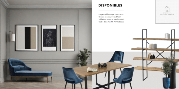 Scène 3 - Meubles hauts de gamme et durables suivants : table à manger bois métal Candel , chaises en velours bleu Balea, étagère Industrielle Carpenter en arrière plan.